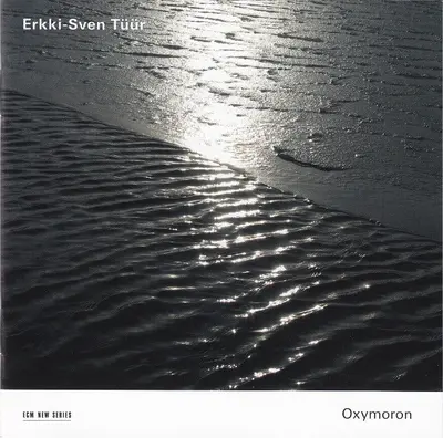 Erkki-Sven Tüür - Oxymoron-1