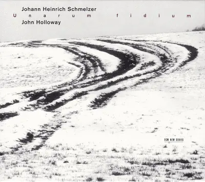 Johann Heinrich Schmelzer - John Holloway - Unarum Fidium