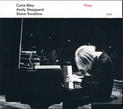 Carla Bley / Andy Sheppard / Steve Swallow - Trios
