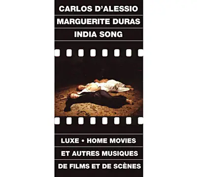 Carlos D'Alessio / Marguerite Duras - India Song Et Autres Musiques De Films