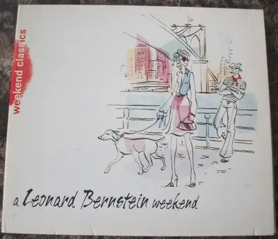 Leonard Bernstein - A Leonard Bernstein Weekend
