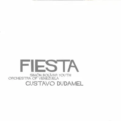 Simón Bolívar Youth Orchestra Of Venezuela, Gustavo Dudamel - Fiesta-6