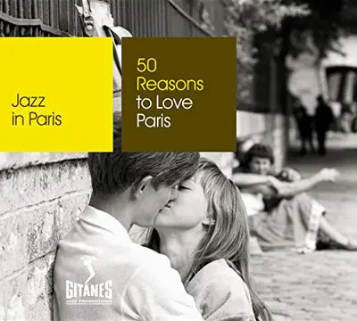 Various - Jazz In Paris - 50 Reasons To Love Paris