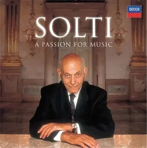 Georg Solti - A Passion For Music