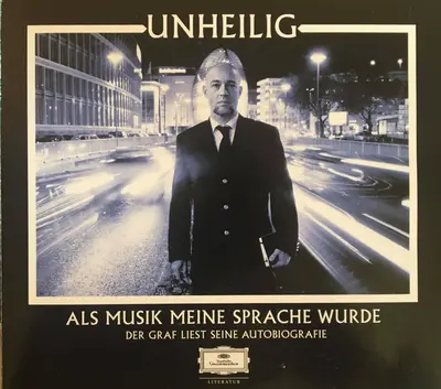 Unheilig - Als Musik Meine Sprache Wurde