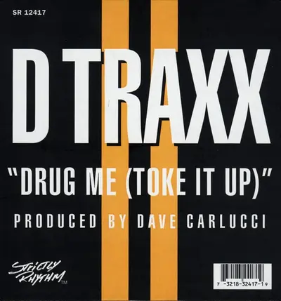 D Traxx - Drug Me (Toke It Up)