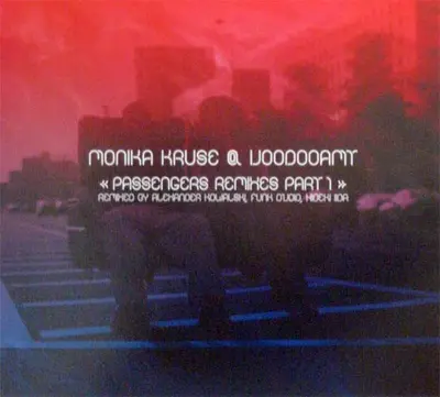 Monika Kruse @ Voodooamt - Passengers (Remixes Part 1)