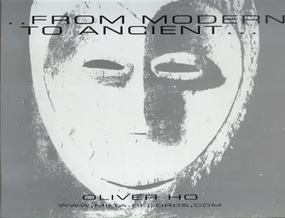 Oliver Ho - From Modern To Ancient-2