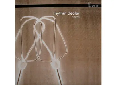 Rhythm Dealer - Cosmic