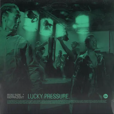 Roni Size / Reprazent - Lucky Pressure