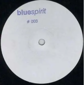 Steve O'Sullivan, Lee Grainge - Bluespirit # 003