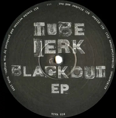 Tube Jerk - Blackout EP