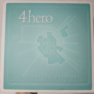 4 Hero - Creating Patterns (Exclusive Four Track LP Sampler)
