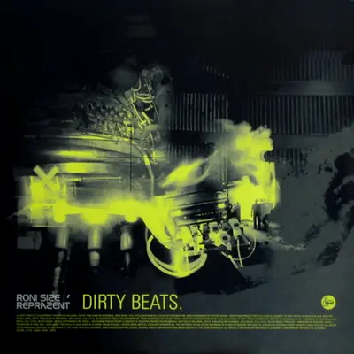 Roni Size / Reprazent - Dirty Beats