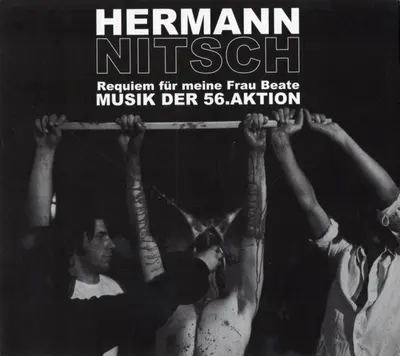 Hermann Nitsch - Requiem Für Meine Frau Beate: Musik Der 56.Aktion
