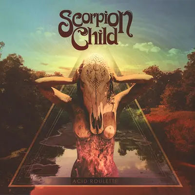 Scorpion Child - Acid Roulette