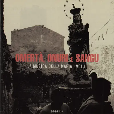 Various - Omertà, Onuri E Sangu - La Musica Della Mafia - Vol.II
