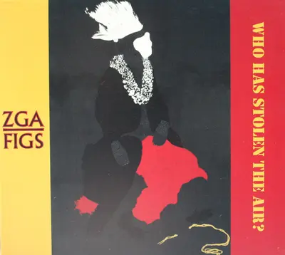 ZGA — FIGS - Who Has Stolen The Air?