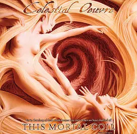 Celestial Oeuvre - This Mortal Coil