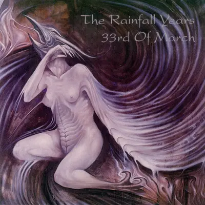 The Rainfall Years - 33rd Of March