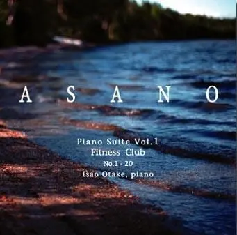 Koji Asano - Isao Otake - Piano Suite Vol.1: Fitness Club No. 1-20
