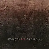 Crowpath - Red On Chrome