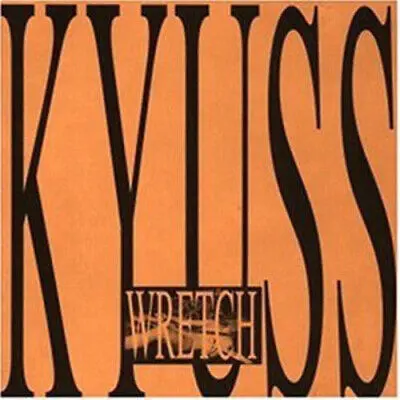 KYUSS - Wretch CD