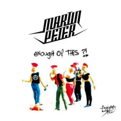 PETER MARTIN - Enough Of This ?! CD