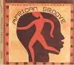 PUTUMAYO WORLD MUSIC - African Groove CD