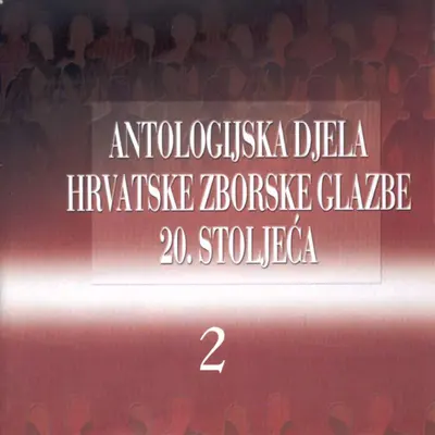RAZNI IZVOÐACI - Antologijska Djela Hrv. Zborske Gl. 20 St. 2 CD