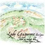 LJUBO GAŠPAROVIC - Tako Je Nekoc Bilo CD