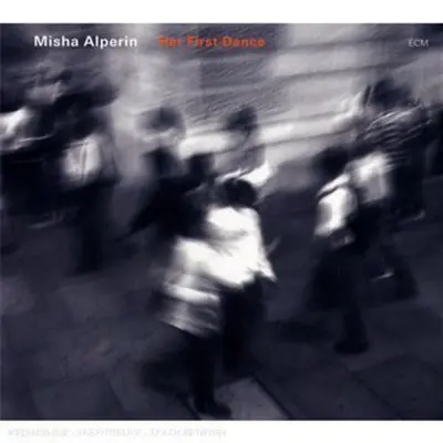 MISHA ALPERIN - Her First Dance CD