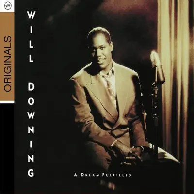 WILL DOWNING - A Dream Fulfilled (Originals) CD