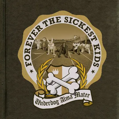 FOREVER THE SICKEST KIDS - Underdog Alma Mater CD