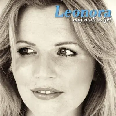 LEONORA - Moj Mali Svijet CD