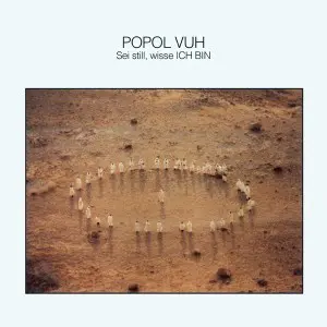 POPOL VUH - Sei Still Wisse Ich Bin CD