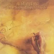 MOODY BLUES - To Our Children's Children (Re CD