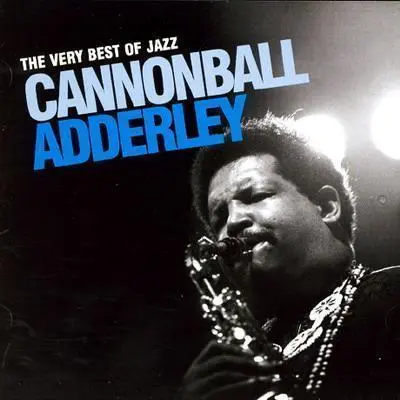 CANNONBALL ADDERLEY - Very Best Of Jazz CD2