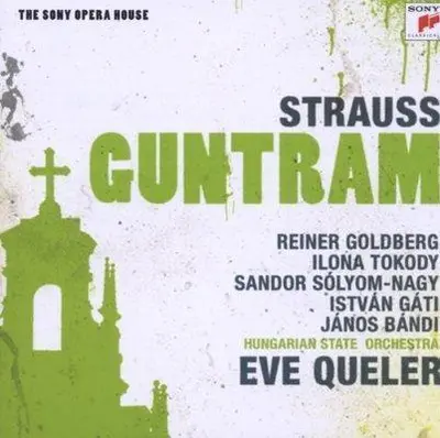 EVE QUELER, HUNGARIAN QUELER - Strauss: Guntram CD2