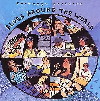PUTUMAYO WORLD MUSIC - Blues Around The World CD