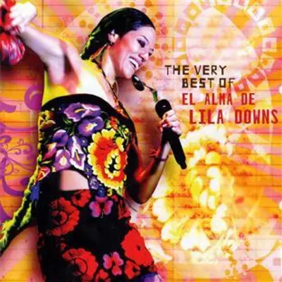 LILA DOWNS - Very Best Of CD