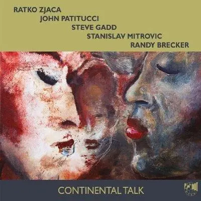 RATKO ZJACA, JOHN PATITUCCI, STE - Continental Talk CD