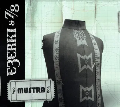 EZERKI & 7, 8 - Mustra CD