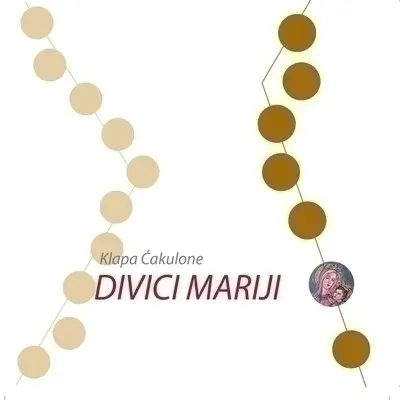KLAPA CAKULONE - Divici Mariji CD