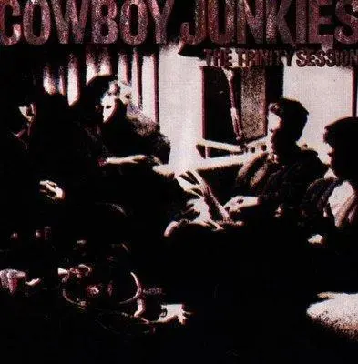 COWBOY JUNKIES - Trinity Session CD