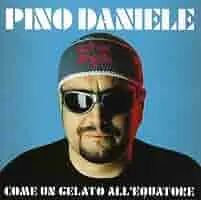 PINO DANIELE - Come Un Gelato All'Equatore CD