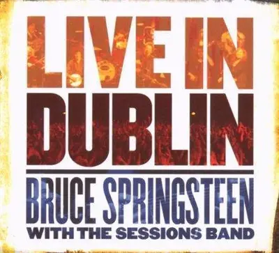 BRUCE SPRINGSTEEN - Live In Dublin CD2
