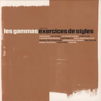 LES GAMMAS - Exercices De Styles CD