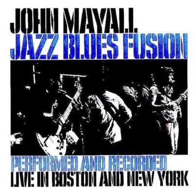 JOHN MAYALL - Jazz Blues Fusion CD