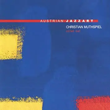 CHRISTIAN MUTHSPIEL - Octet CD